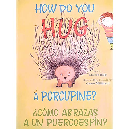 Stock image for How Do You Hug a Porcupine (Spanish Edition) for sale by SecondSale