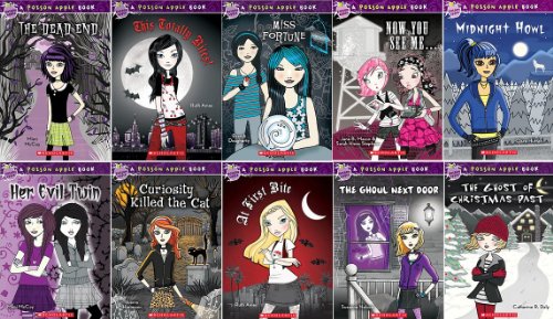 9780545454247: Poison Apple Books: Complete 10 Book Set Includes: The Dead End, This Totally Bites!, Her Evil Twin, Miss Fortune, Now You See Me?, Midnight Howl, Curiosity Killed the Cat, At First Bite, The Ghoul Next Door, The Ghost of Christmas Past (Poison Apple)