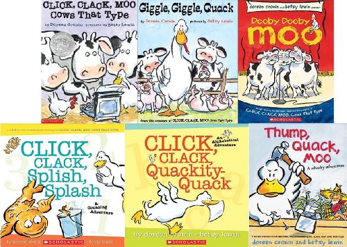 CLICK, CLACK, MOO Cows That Type; Dooby Dooby MOO; Thump, Quack, MOO: A Whacky Adventure; Giggle, Giggle, Quack; CLICK, CLACK, Quackity-Quack: An Alphabetical Adventure; CLICK, CLACK, Splish, Splash: A Counting Adventure (CLICK, CLACK FUN!, 6 Book Set) (9780545454285) by Doreen Cronin