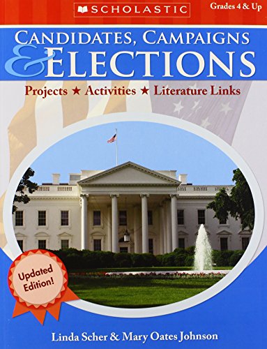 Beispielbild fr Candidates, Campaigns and Elections : Projects - Activities - Literature Links zum Verkauf von Better World Books