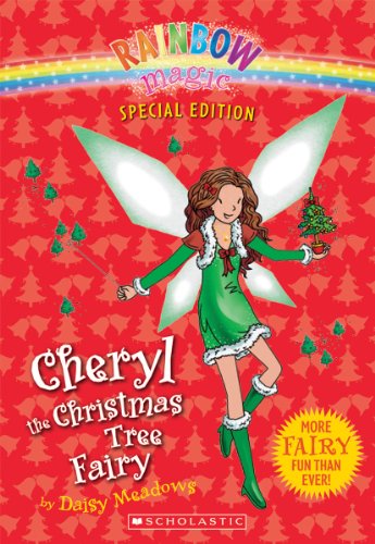 Imagen de archivo de Cheryl the Christmas Tree Fairy, Special Edition (Rainbow Magic) (Rainbow Magic Special Edition) a la venta por SecondSale