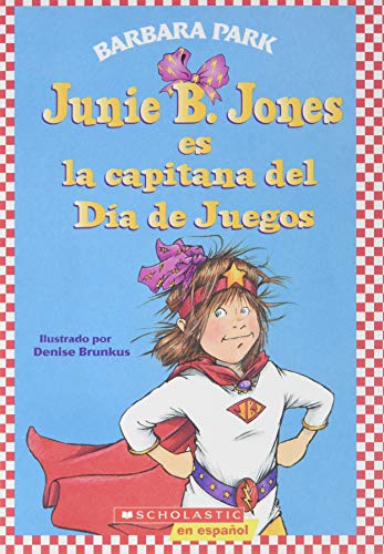 9780545458139: JUNIE B. JONES ES LA CAPITANA DEL DIA DE JUEGOS