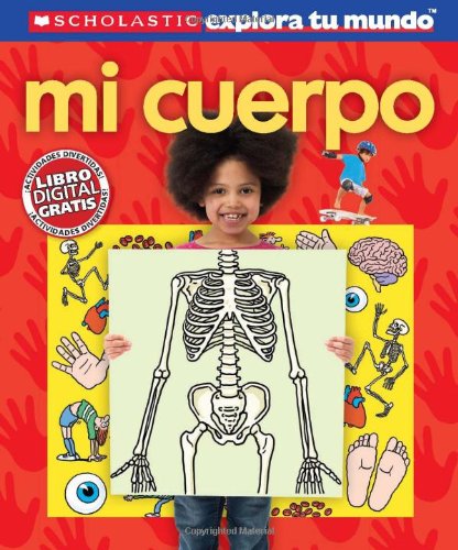 9780545458856: Mi cuerpo / My Body: (Spanish language edition of Scholastic Discover More: My Body)