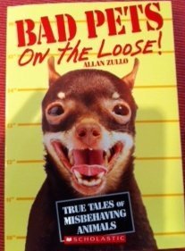 Imagen de archivo de Bad Pets on the Loose By Allan Zullo (Paperback) a la venta por Gulf Coast Books