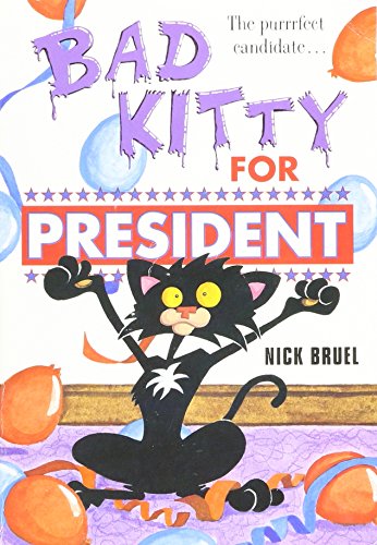 Imagen de archivo de Bad Kitty for President a la venta por Your Online Bookstore