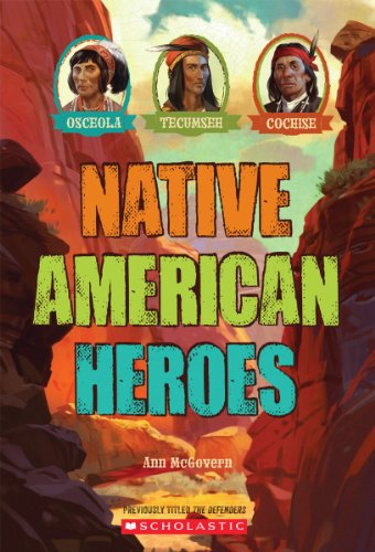 Stock image for Native American Heroes: Osceola, Tecumseh & Cochise for sale by Your Online Bookstore