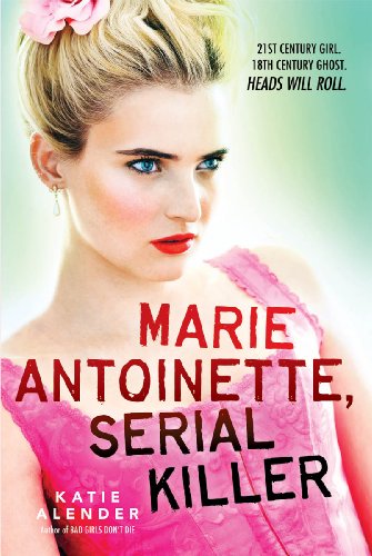 Beispielbild fr Marie Antoinette, Serial Killer zum Verkauf von Better World Books