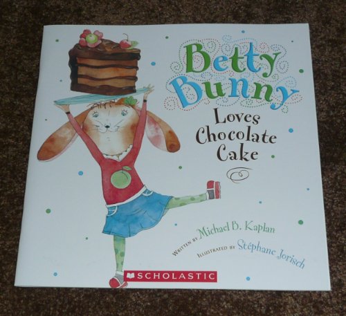 Imagen de archivo de Betty Bunny Loves Chocolate Cake a la venta por Once Upon A Time Books