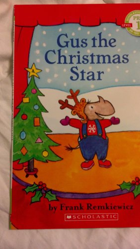 Stock image for Gus the Christmas Star - Pre 1 Level Reader for sale by SecondSale