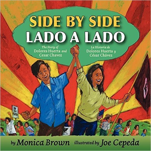 Beispielbild fr Side By Side/Lado a Lado: The Story of Dolores Huerta and Cesar Chavez/La Historia de Dolores Huerta y Cesar Chavez zum Verkauf von Your Online Bookstore