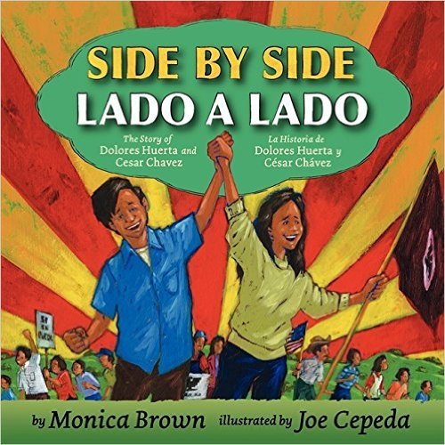 9780545472739: Side By Side/Lado a Lado: The Story of Dolores Huerta and Cesar Chavez/La Historia de Dolores Huerta y Cesar Chavez