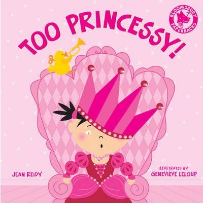 Beispielbild fr Too Princessy! zum Verkauf von Better World Books