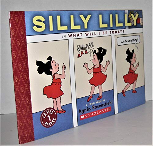 Imagen de archivo de A Toon Book: Silly Lilly in What Will I Be Today? a la venta por Your Online Bookstore