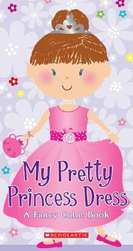 9780545477208: My Pretty Princess Dress