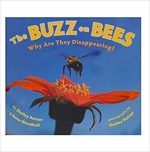 Stock image for The Buzz on Bees Why Are They Disappearing? for sale by Gulf Coast Books