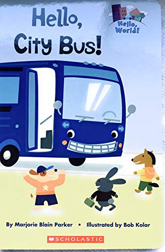 Beispielbild fr Hello, City Bus! zum Verkauf von SecondSale