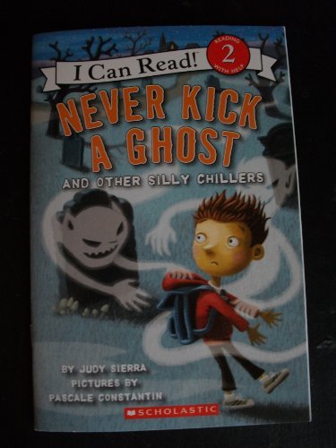 9780545480932: Never Kick a Ghost and Other Silly Chillers (I Can Read! 2)