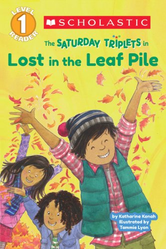 9780545481434: Scholastic Reader Level 1: The Saturday Triplets #1: Lost in the Leaf Pile