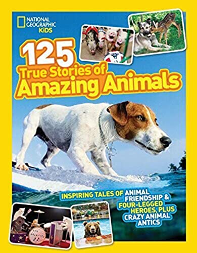 9780545481656: 125 True Stories of Amazing Animals (2012, Book