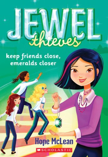 9780545482905: Jewel Society #3: Keep Friends Close, Emeralds Clo