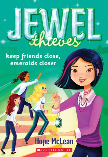 Stock image for Jewel Society #3: Keep Friends Close, Emeralds Closer for sale by Better World Books