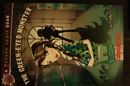 9780545484244: The Green-Eyed Monster by Lisa Fiedler (2012-01-01)