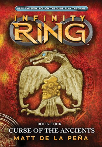 9780545484589: Infinity Ring Book 4: Curse of the Ancients - Library Edition (4)