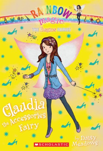 Stock image for The Fashion Fairies #2: Claudia the Accessories Fairy: A Rainbow Magic Book for sale by Gulf Coast Books