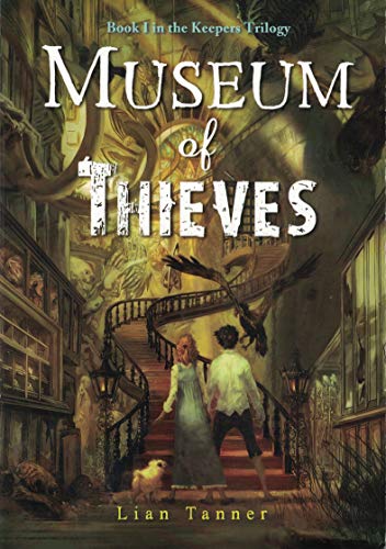 9780545485746: Museum of Thieves: Book I in the Keepers Trilogy