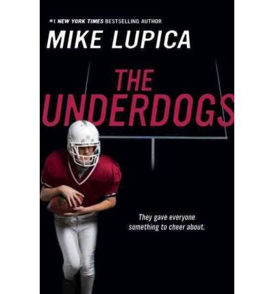 9780545486323: [The Underdogs] [Lupica, Mike] [May, 2012]