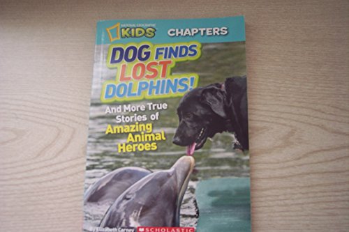 Beispielbild fr Dog finds lost dolphins! And more true stories of Amazing Animal Heroes zum Verkauf von SecondSale