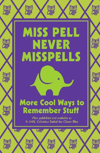 9780545494779: Miss Pell Never Misspells: More Cool Ways to Remember Stuff