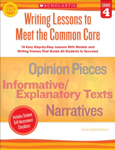 Stock image for Scholastic Classroom Resources Writing Lessons To Meet the Common Core, Grade 4 (SC549599) for sale by GF Books, Inc.