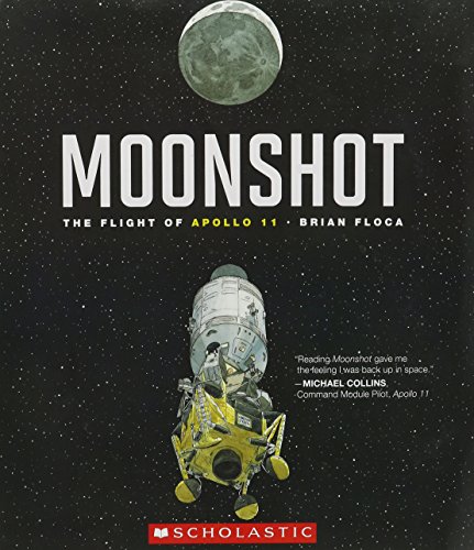 9780545496728: Moonshot-the Flight of Apollo 11