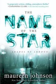 Stock image for The Name of the Star (Shades of London #1) for sale by Better World Books