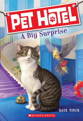 9780545501828: Pet Hotel #2: A Big Surprise