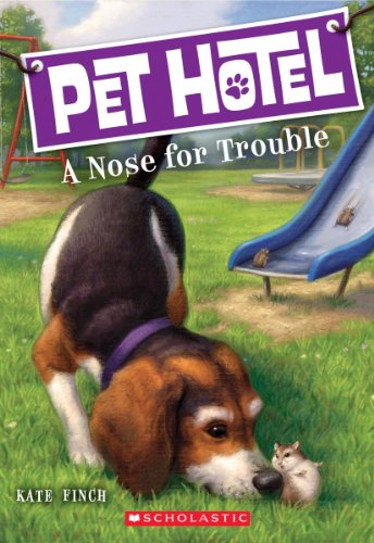 Stock image for Pet Hotel #3: A Nose for Trouble for sale by Your Online Bookstore