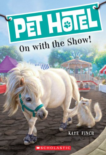Stock image for Pet Hotel #4: On With the Show! (4) for sale by Gulf Coast Books