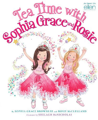 Beispielbild fr Tea Time with Sophia Grace and Rosie zum Verkauf von Gulf Coast Books