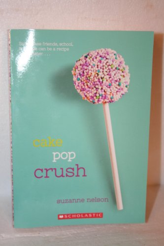 9780545503891: Cake Pop Crush