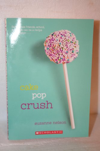 Stock image for Cake Pop Crush for sale by SecondSale