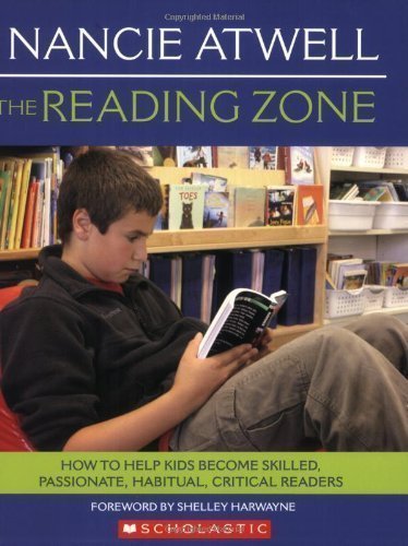 Beispielbild fr The Reading Zone : How to Help Kids Become Skilled, Passionate, Habitual, Critical Readers zum Verkauf von Better World Books