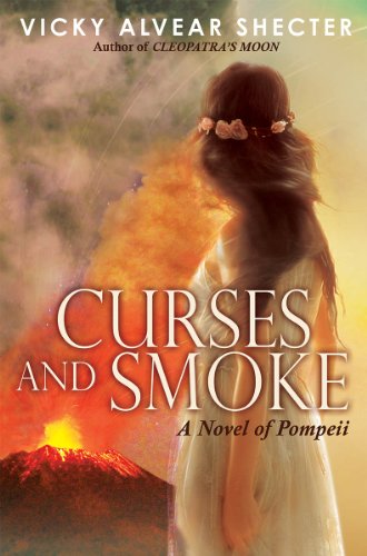 9780545509930: Curses and Smoke: A Novel of Pompeii