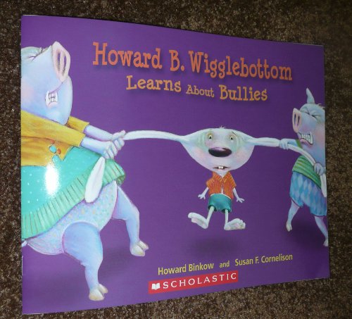 Beispielbild fr Howard B. Wigglebottom Learns About Bullies zum Verkauf von Better World Books