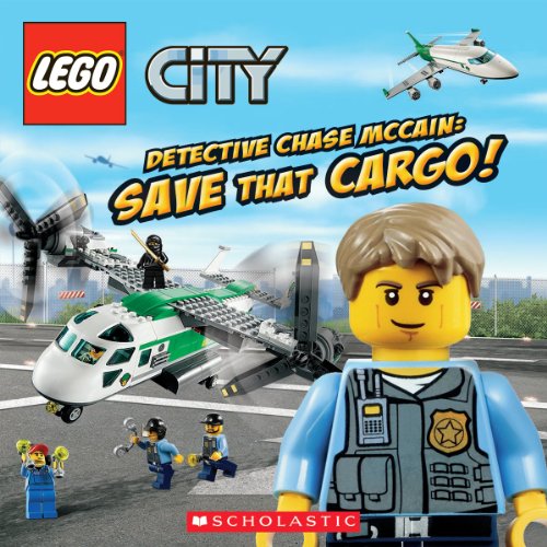 9780545515733: LEGO City: Detective Chase McCain: Save That Cargo!
