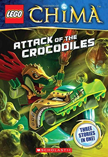 9780545516495: LEGO Legends of Chima: Attack of the Crocodiles (Chapter Book #1)