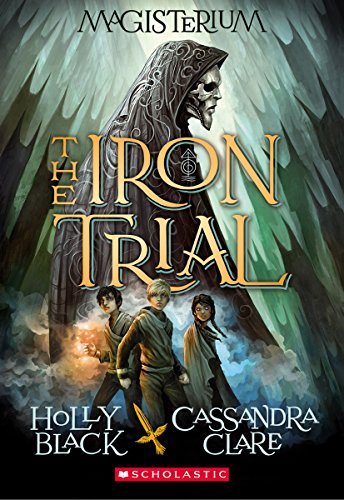 Stock image for The Iron Trial (Magisterium #1): Book One of Magisterium (1) for sale by Gulf Coast Books
