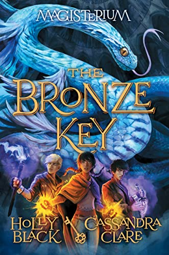 Beispielbild fr The Bronze Key (Magisterium, Book 3) [Hardcover] Black, Holly and Clare, Cassandra zum Verkauf von MI Re-Tale