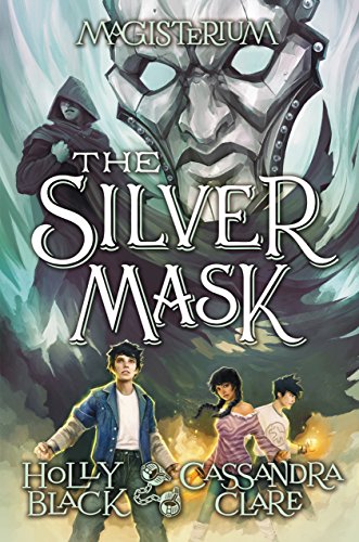 Beispielbild fr The Silver Mask (Magisterium, Book 4): Book Four of Magisterium (4) (The Magisterium) zum Verkauf von Your Online Bookstore