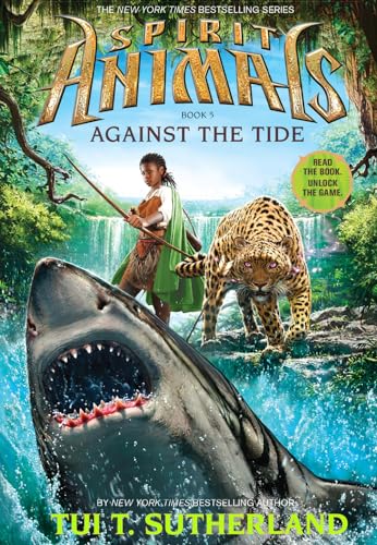 Stock image for Against the Tide (Spirit Animals, Book 5) (5) for sale by Your Online Bookstore